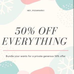 50% off EVERYTHING !!!